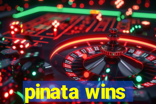 pinata wins